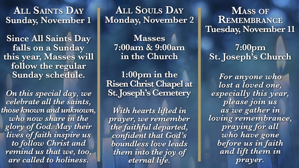 All Saints Day • All Souls Day • Mass of Remembrance 2026