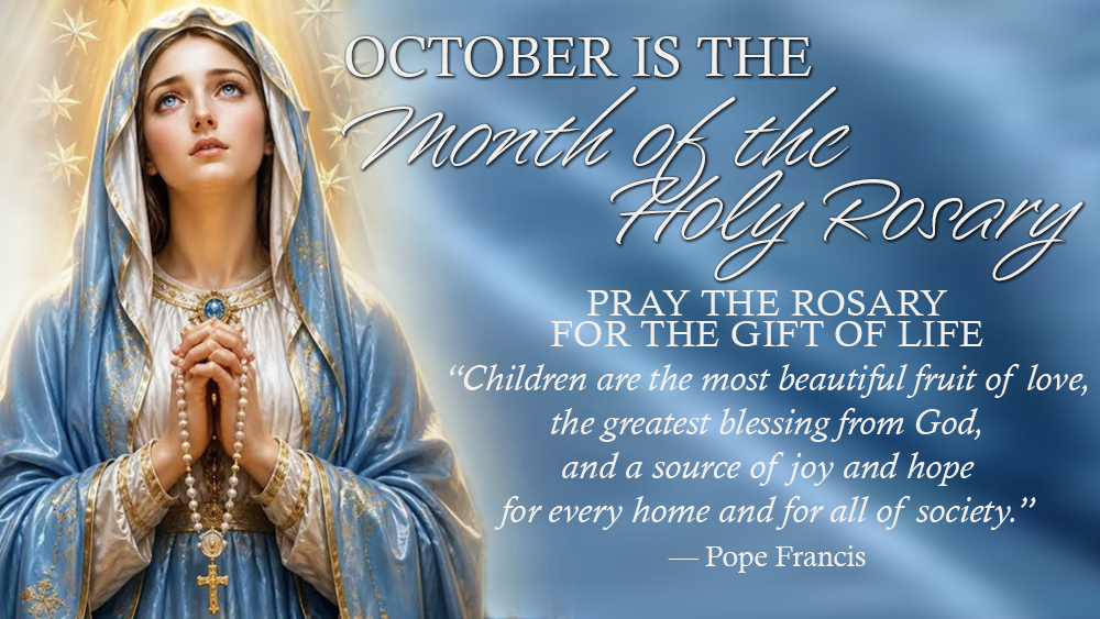 October is the Month of the Holy Rosary ~ Week #1